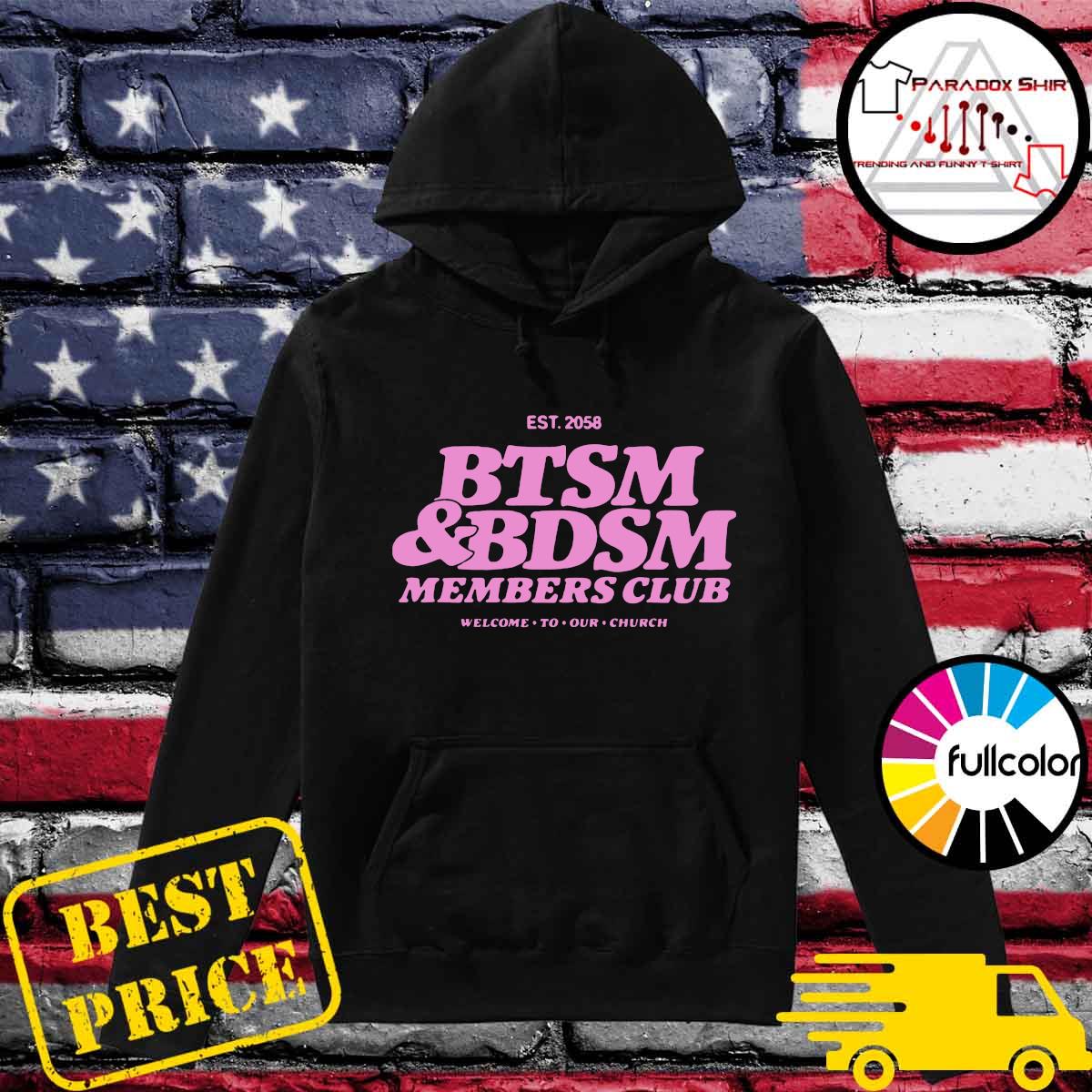 Est 2058 Btsm 'Bdsm Members Club Shirt Hoodie