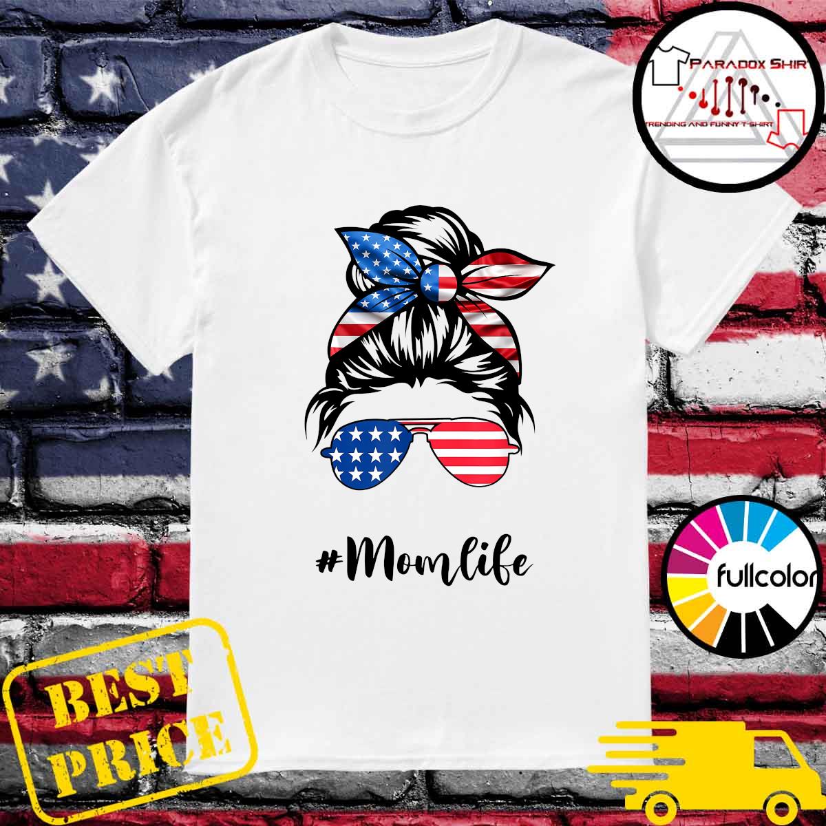 Official Mom Life Messy Bun America Flag - Mother's Day 2021 Shirt