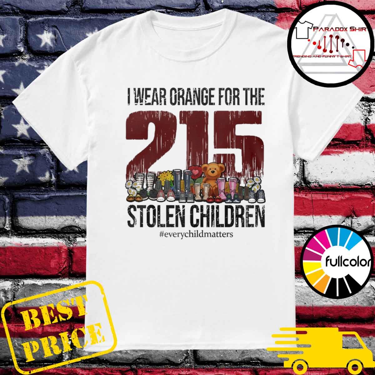I wear orange for the 215 stolen children every child matters shirt