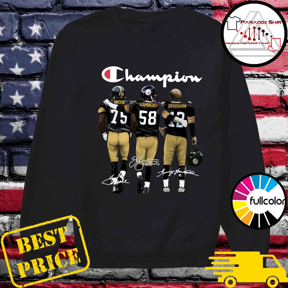 Pittsburgh Steelers Champions Greene 75 Jack Lambert 58 Terry Bradshaw Signatures hoodie, sweater, long sleeve and tank